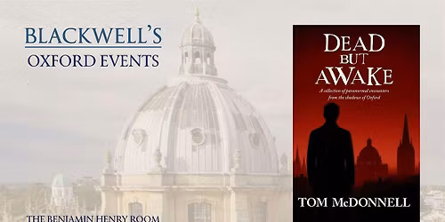 Tom McDonnell DEAD BUT AWAKE