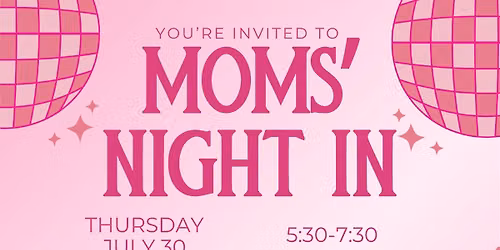 Haven Mom's Night In