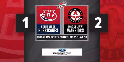 Moose Jaw Warriors at Lethbridge Hurricanes at VisitLethbridge.com Arena
