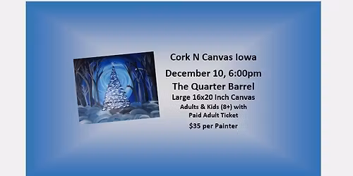 The Quarter Barrel -Blue Christmas Tree- Cork N Canvas Iowa