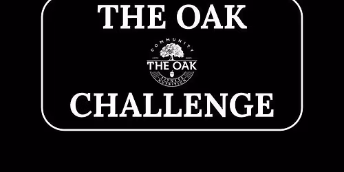 The Oak Challenge