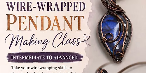 Zodiaq Twin Wire-Wrapped Pendant Making Class