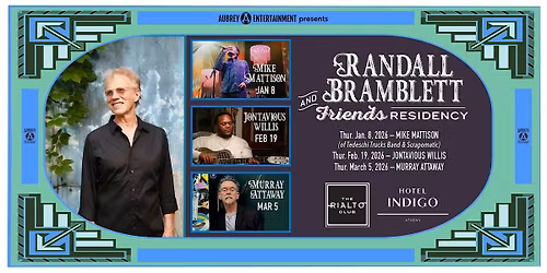 Randall Bramblett & Friends Residency with Jontavious Willis @ Rialto Club