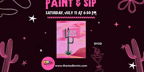 Paint & Sip: Love Lives Here \ud83c\udf35 