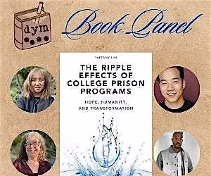 Ripple Effects of College Pr*son Programs Book Panel