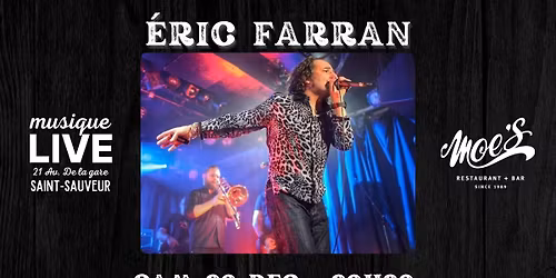 Éric Farran au Moe's de Saint-Sauveur