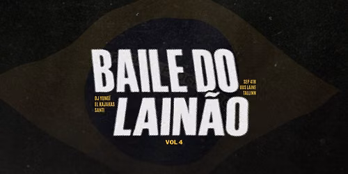 Baile do Lain\u00e3o vol lV w\/ Yung\u00ef, El Kajakas, Santi