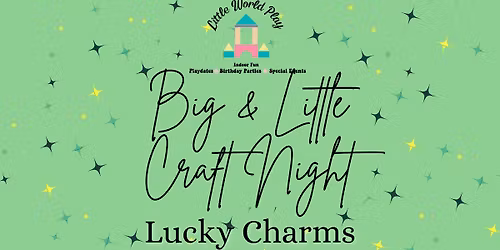 Big&Little Lucky Charms Night