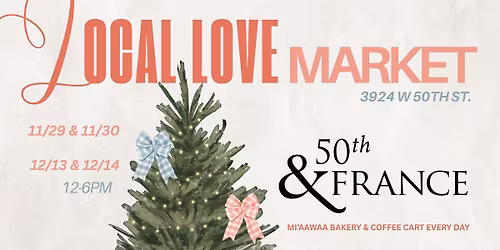 Local Love Market at 50th & France