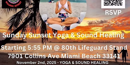 Sunday Sunset Yoga & Sound Healing @80th Lifeguard Stand 11\/2 Please Share