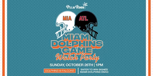 Miami Dolphins Game Watch Party | Palm Room