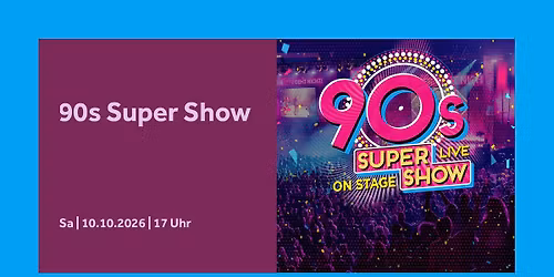 90s Super Show | Barclays Arena Hamburg