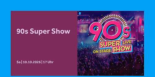 90s Super Show | Barclays Arena Hamburg
