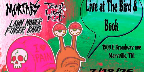 Nowhere Fast (KY) Short Game (KY) With Local Support: Mortars, LawnMower FingerBang, Tough Luck Kid