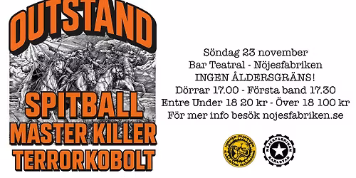 All Ages | Outstand, Spitball, Master Killer och TerrorKobolt | N\u00f6jesfabriken, Karlstad