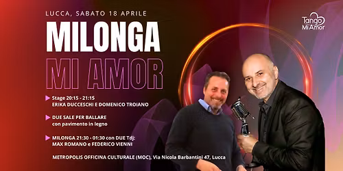 Milonga Mi Amor - Speciale Lucca - Due Sale e Due Tdj Max Romano e Federico Vienni \u2b50\u2b50\u2b50\u2b50\u2b50
