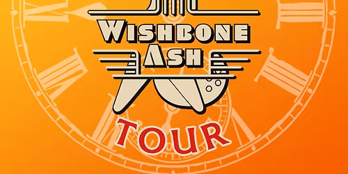 Wishbone Ash : PARIS Time Was Tour (+ Guest)