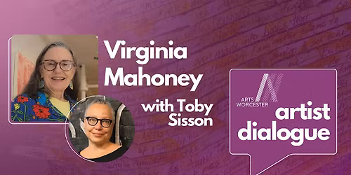 Artist Dialogue: Virginia Mahoney and Toby Sisson