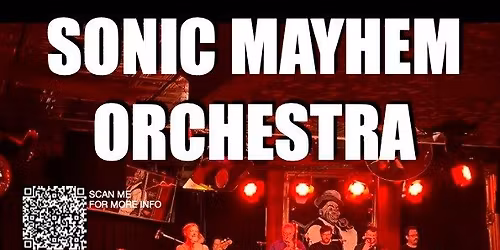 SONIC MAYHEM ORCHESTRA returns to LAZYBONES August 16th!