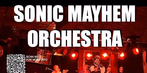 SONIC MAYHEM ORCHESTRA returns to LAZYBONES August 16th!