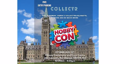 HOBBY CON OTTAWA | AUGUST 15