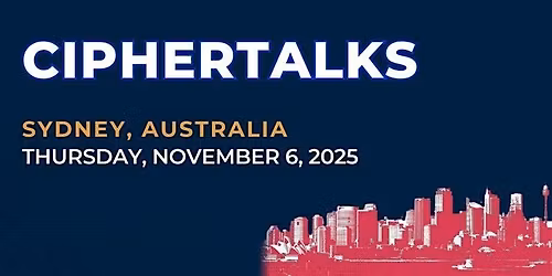 CipherTalks | Sydney | 2025