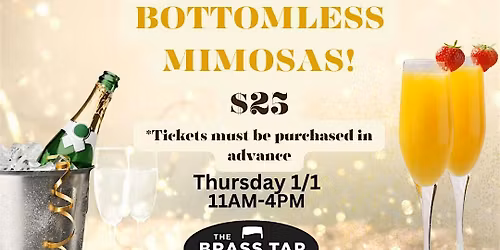 NEW YEARS DAY BOTTOMLESS MIMOSAS