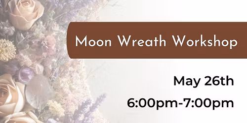 Moon Wreath Workshop