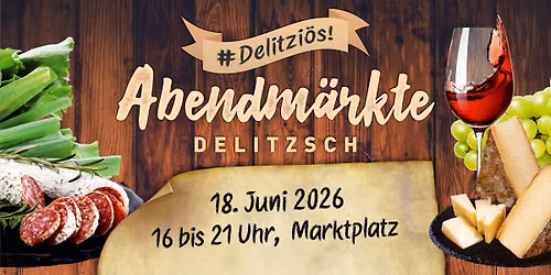 1. "delitzi\u00f6ser" Abendmarkt 2026