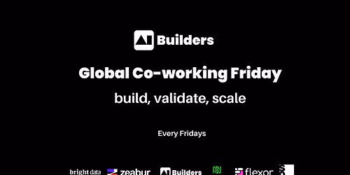AI Builders Global Co-Working Friday