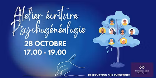 Atelier d'\u00e9criture  de psychog\u00e9n\u00e9alogie