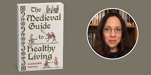 The Medieval Guide to Healthy Living