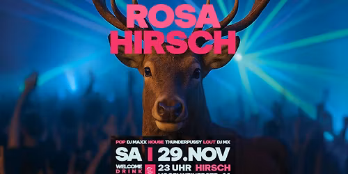 ROSA HIRSCH | Sa 29. Nov. | Hirsch