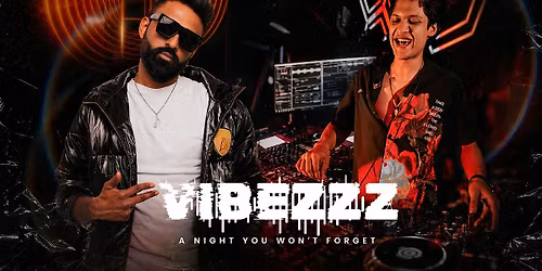 VIBEZZZ : THE OFFICIAL PREMIUM BOLLYWOOD LAUNCH PARTY