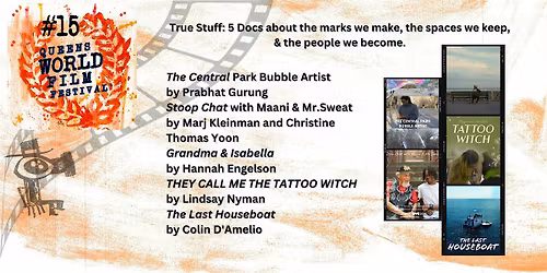 True Stuff: 5 Docs on the marks we make, spaces we keep, & who we become.