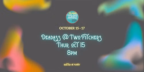 Deadass @ Two Pitchers