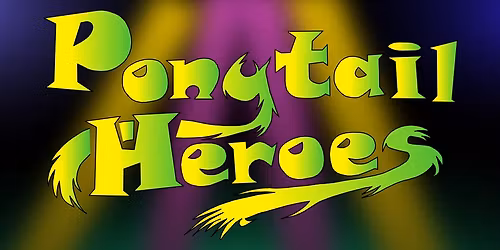 Ponytail Heroes at Mad Squirrel, St Albans - 23rd December