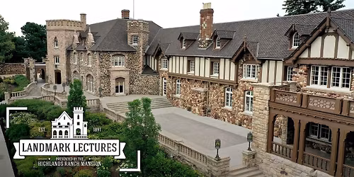 Landmark Lectures - Early Days on the Ranch: A Beeman Family Perspective