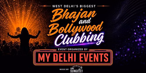Bhajan & Bollywood Clubbing in Punjabi bagh