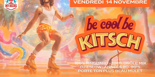 SOIRE\u0301E KITSCH \ud83d\udcbf\ud83c\udf08 My Beers Meyzieu