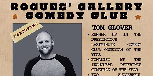 Rogues' Gallery Comedy Club: Tom Glover + Huw Davies