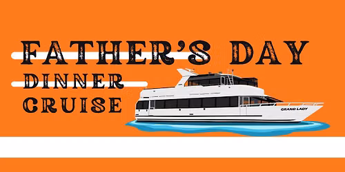 Father's Day Dinner Cruise