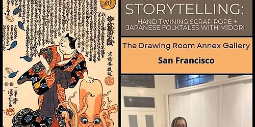 Crafting + Storytelling: Hand Twining Scrap Rope + Japanese Folktales