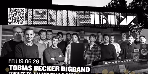 Tobias Becker Bigband \u2022 Tribute to Jim McNeely & Gordon Goodwin \u2022 BIX \u2022 Stuttgart