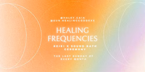 Healing Frequencies: Reiki + Sound Bath (November 2025)