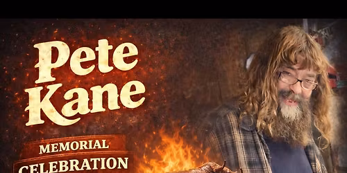 Pete Kane celebration of life