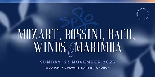 Chamber Concert 2 - Mozart, Rossini, Bach, Winds, & Marimba  (Season 54)