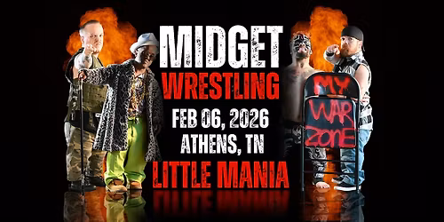 Little Mania Midget Wrestling \u2013 Athens, TN \u2013 Feb 06, 2026 \u2013 Buy Now