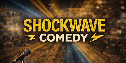 Shockwaves Comedy