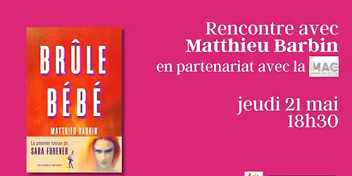Bru\u0302le Be\u0301be\u0301  \ud83d\udd25 \u00b7 Rencontre avec Matthieu Barbin (alias Saraforever)